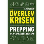 Överlev krisen - prepping och vardagsberedskap